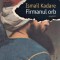 Firmanul Orb, Ismail Kadare - Editura Humanitas Fiction