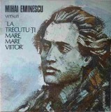 Disc vinil, LP. LA TRECUTU-TI MARE MARE VIITOR. VERSURI (RECITA: CALIN FLORIAN)-MIHAI EMINESCU