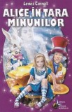 Alice in Tara Minunilor - Lewis Carroll