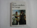 DEUX CAVALIERS DE L'ORAGE - JEAN GIONO