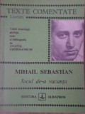 Jocul de-a Vacanta Texte Comentate Mihail Sebastian Editura Albatros Colectia Lyceum Limba Romana Carte Buna