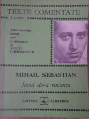 JOCUL DE-A VACANTA - MIHAIL SEBASTIAN foto