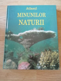 ATLASUL MINUNILOR NATURII , 2000