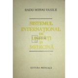 Radu Mihai Vasile - Sistemul international de unitati in medicina (Editia: 1986)