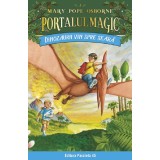 Dinozaurii Vin Spre Seara. Portalul Magic Nr. 1. Ed. 4, Mary Pope Osborne - Editura Paralela 45