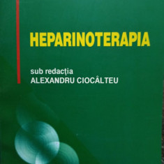 Alexandru Ciocalteu - Heparinoterapia (1999)