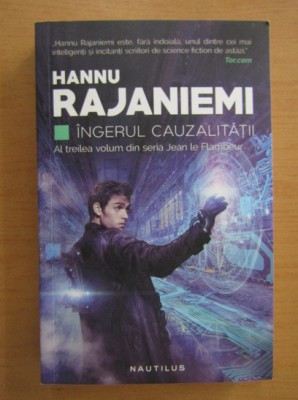 Hannu Rajaniemi - &amp;Icirc;ngerul cauzalității ( JEAN LE FLAMBEUR # 3 ) foto