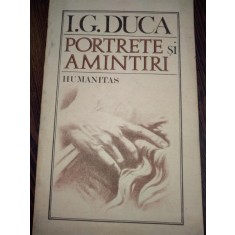 Portrete si amintiri - I. G. Duca