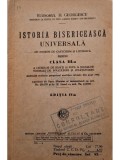 D. Georgescu - Istoria bisericeasca universala cu notiuni de catechism si liturgica pentru clasa a III-a, editia a IV-a (Editia: 1935)