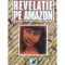 Petru Popescu - Revelatie pe Amazon (Editia: 1993)