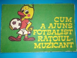 Cum a ajuns fotbalist ratoiul muzicant -1989, ilustrata de V. Sobolev