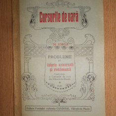 N. Iorga - Probleme de istorie universala si romaneasca. Cursurile de vara 1929