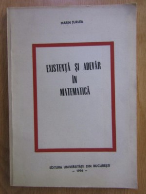 Marin Turlea - Existenta si adevar in matematica cu dedicatia autorului foto