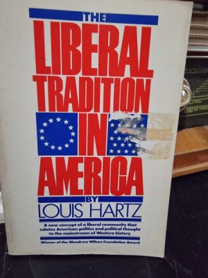 The liberal tradition in America - Louis Hartz foto