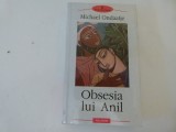 Obsesia lui Anil - M. Ondaatje