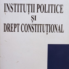 Cristian Ionescu - Institutii politice si drept constitutional (2007)