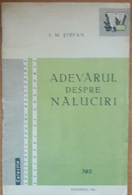 Adevarul despre naluciri - I. M. Stefan, 1961 foto