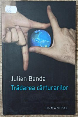 Tradarea carturarilor - Julien Benda foto
