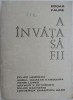 A invata sa fii - Edgar Faure, Roman, Carte beletristica (Putin uzata)