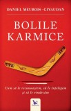 Bolile Karmice,Daniel Meurois-Givaudan - Editura For You