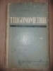 Trigonometrie. Manual pentru clasa a X-a reala- O. Sacter