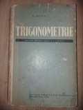 Trigonometrie. Manual pentru clasa a X-a reala- O. Sacter