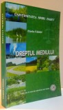 DREPTUL MEDIULUI , 2011 de FLORIN FAINISI
