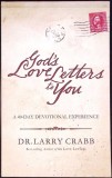 GOD'S LOVE LETTERS TO YOU: A 40-DAY DEVOTIONAL EXPERIENCE-LARRY CRABB-343094