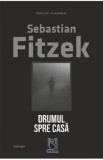 Drumul spre casa - Sebastian Fitzek