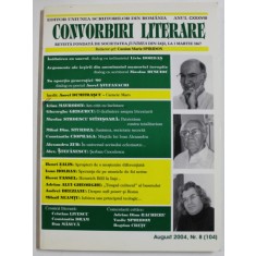 CONVORBIRI LITERARE , REVISTA FONDATA DE SOCIETATEA &#039; JUNIMEA &#039; DIN IASI , LA 1 MARTIE 1867 , NR. 8 , AUGUST , 2004