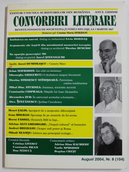 CONVORBIRI LITERARE , REVISTA FONDATA DE SOCIETATEA &#039; JUNIMEA &#039; DIN IASI , LA 1 MARTIE 1867 , NR. 8 , AUGUST , 2004