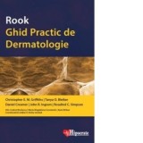Rook. Ghid Practic de Dermatologie - Christopher Griffiths, Tanya Bleiker, Daniel Creamer