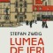 Lumea de ieri. Amintirile unui european &ndash; Stefan Zweig