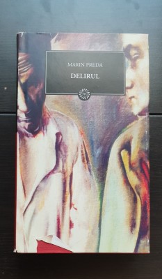 Delirul - Marin Preda foto