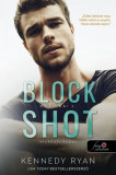 Block Shot - Blokkolt dob&aacute;s - Dobd r&aacute;! 2. - Kennedy Ryan