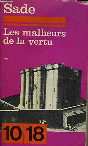 Sade Les Malheurs de la vertu