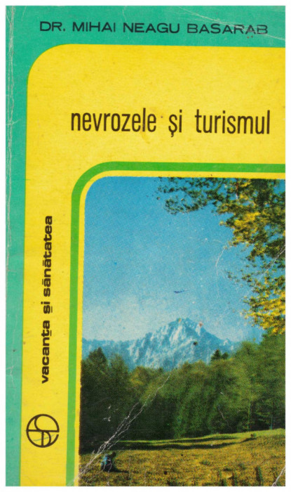 Mihai Neagu Basarab - Nevrozele si turismul - 129710