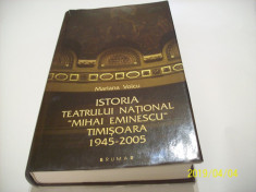 istoria teatrului national &amp;#039;&amp;#039;m. eminescu&amp;#039;&amp;#039;- timisoara 1945-2005-m. voicu foto