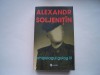 Arhipelagul Gulag Vol. III - Alexandr Soljenitin - Biografii, Memorii, Jurnale - Editura Univers 2008