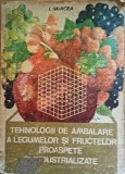 Tehnologii de ambalare a legumelor si fructelor proaspete I. Mircea