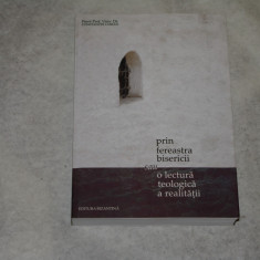 Prin fereastra bisericii sau o lectura teologica a realitatii - Constantin Coman