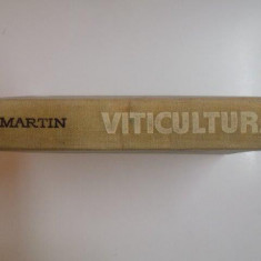 VITICULTURA de T. MARTIN ,EDITIA A II A 1968 ,