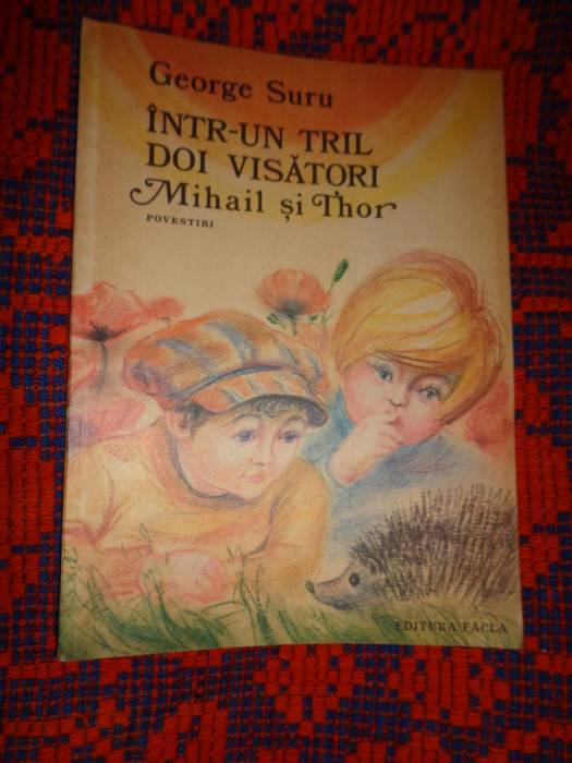 Intr-un tril doi visatori Mihail si Thor / povestiri - George Suru