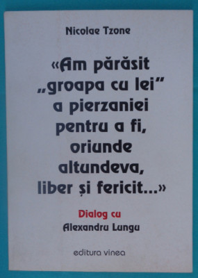 Nicolae Tzone in dialog cu Alexandru Lungu &amp;ndash; Am parasit groapa cu lei foto