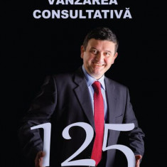 Vânzarea consultativă. 125 de tehnici - Paperback brosat - Radu Nechita - Pim