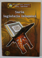 SARIA , LEGISLATIA ISLAMICA , CALEA DREPTATII de KHURRAM MURAD , 2007 foto