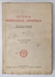 ISTORIA BISERICEASCA UNIVERSALA , MANUAL PENTRU UZUL STUDENTILOR INSTITUTELOR TEOLOGICE , VOL II , 1956