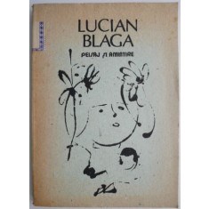 Peisaj si amintire &ndash; Lucian Blaga