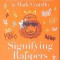 SIGNIFYING RAPPERS-DAVID FOSTER WALLACE, MARK COSTELLO-270320