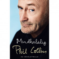 Mindhalálig - Phil Collins